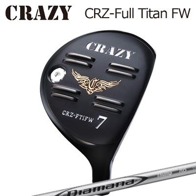 CRZ-Full Titan フェアウェイウッド DIAMANA THUMP FW