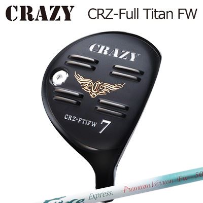 CRZ-Full Titan フェアウェイウッド Fire Express Premium Version FW-50