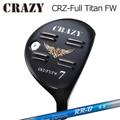 CRZ-Full Titan フェアウェイウッド Fire Express RR-B