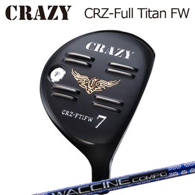 CRZ-Full Titan フェアウェイウッド WACCINE COMPO GR-561 DR