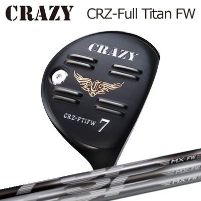 CRZ-Full Titan フェアウェイウッドFSP MX-FWシリーズ
