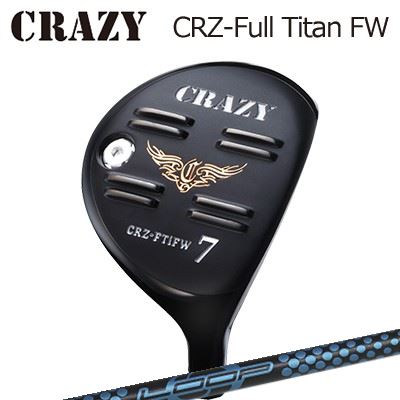 CRZ-Full Titan フェアウェイウッド Loop Prototype FW Six