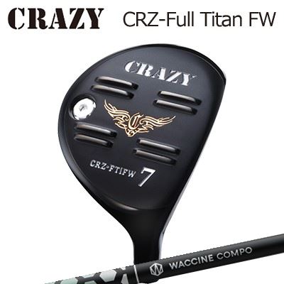 CRZ-Full Titan フェアウェイウッド WACCINE COMPO TOXOID DR