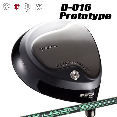 D-016 ドライバー Loop Prortotype GK